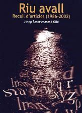 RIU AVALL, de SANTESMASES I OLLE, JOSEP | portada del libro