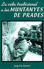 VIDA TRADICIONAL A LES MUNTAYES DE PRADES, LA, de INSA I MONTAVA, JOSEP | portada del libro