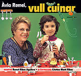 AVIA REMEI, VULL CUINAR!, de RIBAS AGUILERA, REMEI | portada del libro