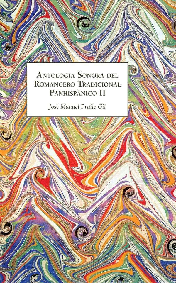 ANTOLOGIA SONORA DEL ROMANCERO TRADICIONAL PANHISPANICO II, de FRAILE GIL | portada del libro