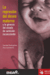La represión del deseo materno y la génesis del estado de sumisión inconsciente, de RODRIGAÑEZ | portada del libro