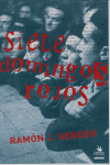 SIETE DOMINGOS ROJOS, de SENDER | portada del libro