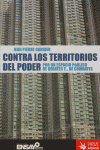 CONTRA LOS TERRITORIOS DEL PODER, de GARNIER | portada del libro