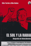 SOL Y LA RABIA BIOGRAFIA DE REINCIDENTES, de TURRON | portada del libro