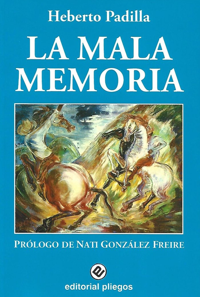 LA MALA MEMORIA, de PADILLA, HERBERTO | portada del libro