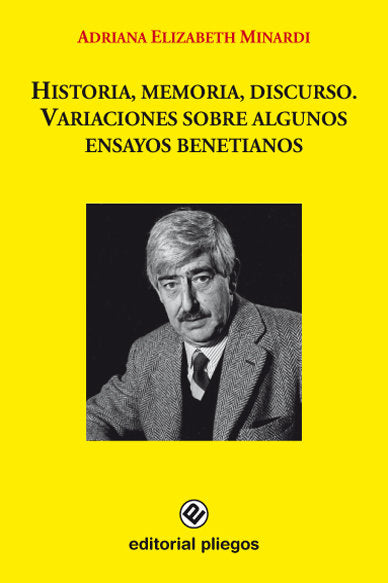 Historia, memoria, discurso, de MINARDI, ADRIANA ELIZABETH | portada del libro