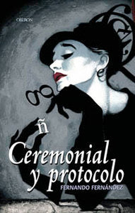 Ceremonial y protocolo, de FERNANDEZ | portada del libro