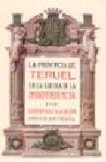 La provincia de Teruel en la Guerra de la Independencia por Domingo Gascón., de Gascón | portada del libro