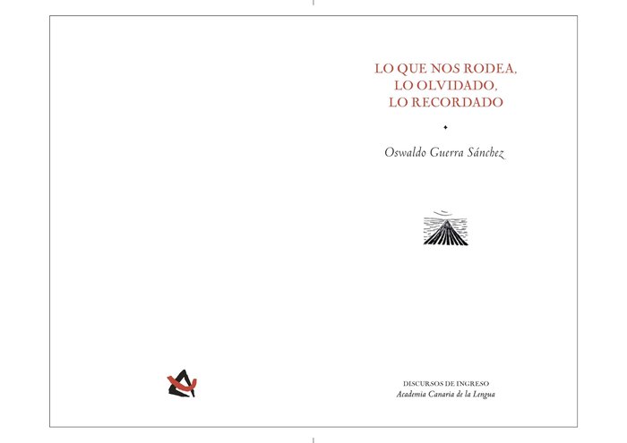 Lo que nos rodea, lo olvidado, lo recordado, de Guerra Sánchez, Oswaldo | portada del libro