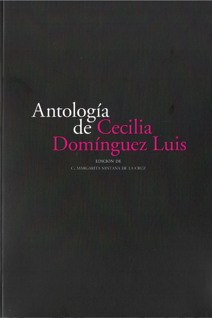 Antología de Cecilia Domínguez Luis, de Domínguez Luis, Cecilia | portada del libro