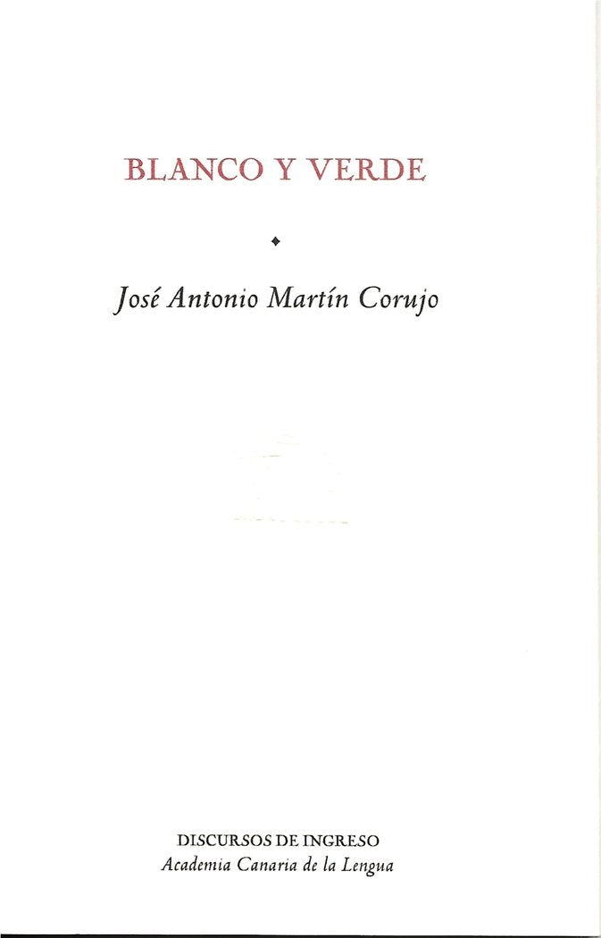 Blanco y verde, de Martín Corujo, José Antonio | portada del libro