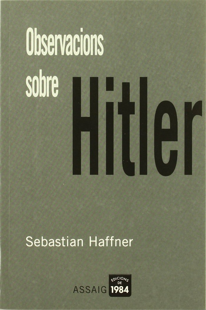 Observacions sobre Hitler, de Haffner, Sebastian | portada del libro