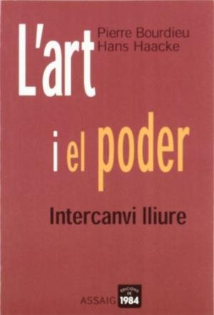 L'art i el poder. Intercanvi lliure, de Bourdieu, Pierre | portada del libro