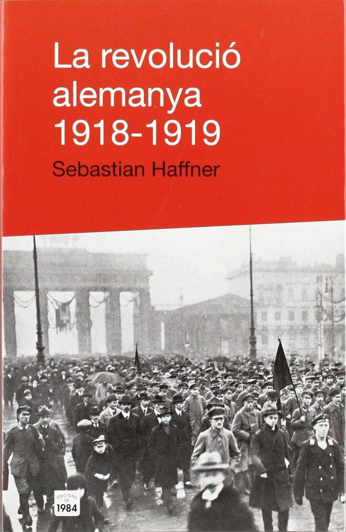 La revolució alemanya 1918-1919, de Haffner, Sebastian | portada del libro