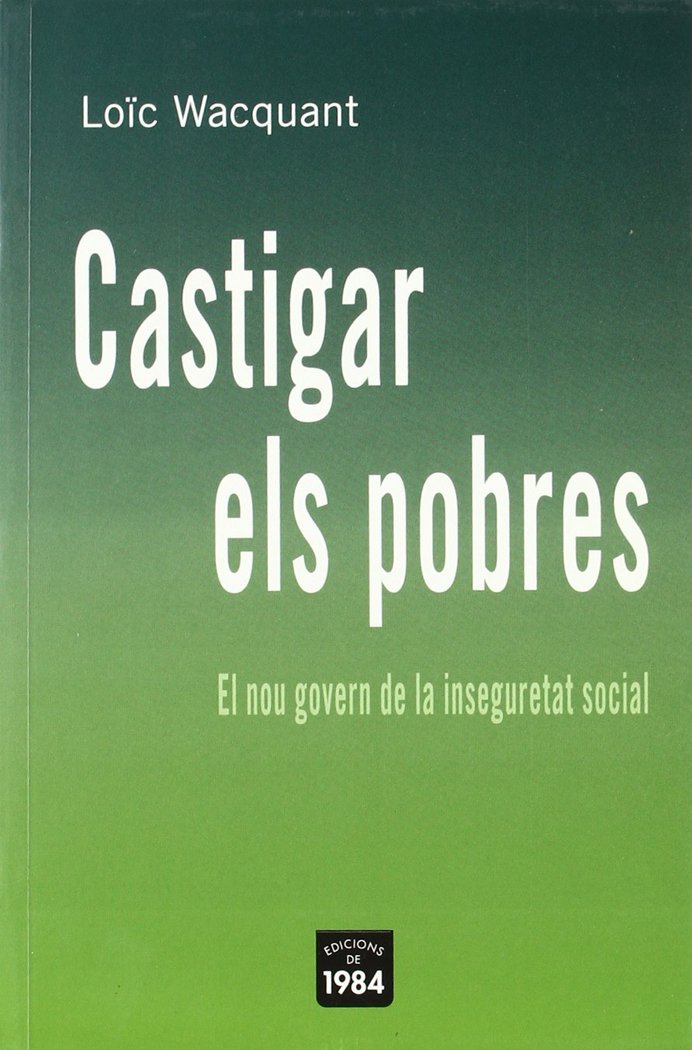 Castigar els pobres, de Wacquant, Loïc | portada del libro