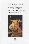 Diccionari de mitologia grega i romana, de Grimal, Pierre | portada del libro