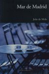 MAR DE MADRID, de MELO, JOAO DE | portada del libro