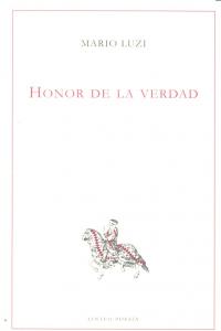 Honor de la verdad, de LUZI, MARIO | portada del libro