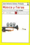 Música y fieras, de Gómez Pintado | portada del libro