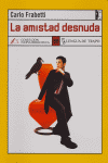 La amistad desnuda, de Frabetti | portada del libro
