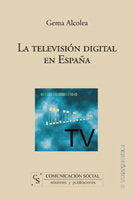 La televisión digital en España, de Alcolea Díaz, Gema | portada del libro