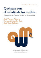 Qué pasa con el estudio de los medios, de Fuentes Navarro, Raúl | portada del libro