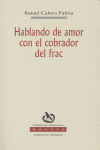 HABLANDO DE AMOR CON EL COBRADOR DEL FRAC, de CALERO PALMA | portada del libro