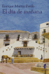 DIA DE MAÑANA, de MARTIN PARDO | portada del libro