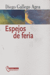 ESPEJOS DE FERIA, de GALLEGO AGEA | portada del libro