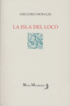 ISLA DEL LOCO,LA, de MORALES | portada del libro