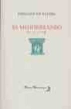 MEDITERRANEO,EL (V VI VII), de FERNANDO DE VILLENA | portada del libro
