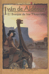 IVAN DE ALDENURI I EL BOSQUE DE LOS THAURROKS, de PEREZ-FONCEA | portada del libro
