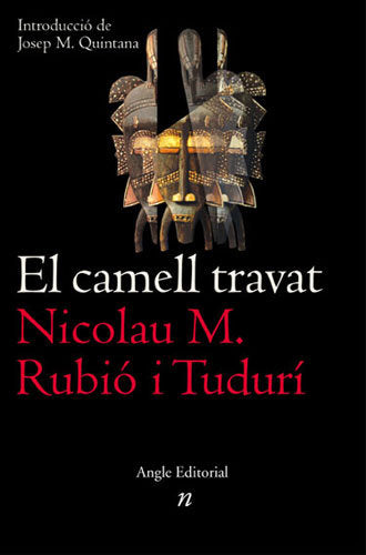 CAMELL TRAVAT, EL, de RUBIO I TUDURI, NICOLAU MARIA | portada del libro