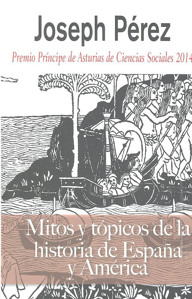 Mitos y tópicos de la Historia de España y América, de Pérez, Joseph | portada del libro