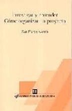 INVESTIGAR Y APRENDER. COMO ORGANIZAR UN PROYECTO, de Xus Martín García | portada del libro