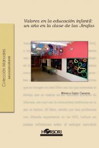 VALORES EN EDUCACION INFANTIL UN AÑO EN LA CLASE DE JIRAFAS, de GIJON CASARES,MONICA | portada del libro