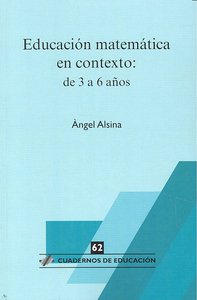 EDUCACION MATEMATICA EN CONTEXTO: DE 3 A 6 AÑOS, de Alsina | portada del libro
