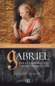 Gabriel, comunicándose con el arcángel, de Webster, Richard | portada del libro