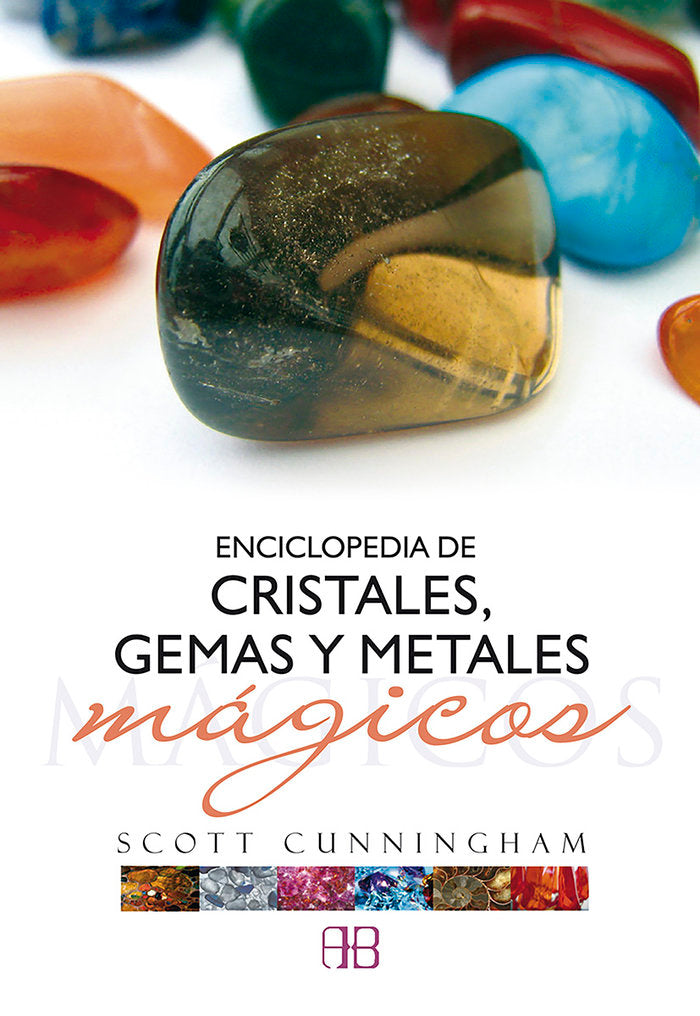 Enciclopedia de cristales, gemas y metales mágicos, de Cunningham, Scott | portada del libro