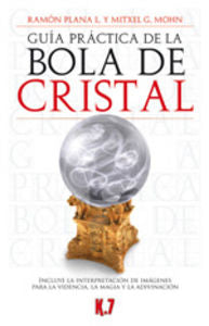 GUIA PRACTICA DE LA BOLA DE CRISTAL, de PLANA L., RAMON | portada del libro
