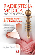Radiestesia médica fácil y práctica, de Profesor D´Arbó | portada del libro