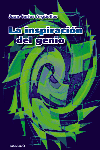 La inspiración del genio, de Argüelles Ordóñez, Juan Carlos | portada del libro