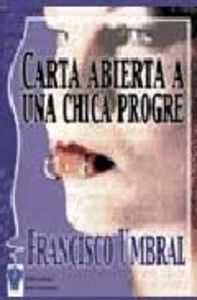 Carta abierta a una chica progre, de Umbral | portada del libro
