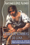 TIERRA DE SOMBRAS Y DE LUNA, de López Alonso | portada del libro