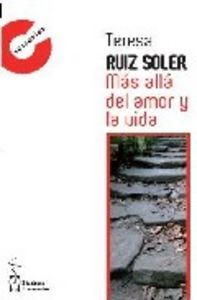 MAS ALLA DEL AMOR Y LA VIDA, de Ruiz Soler | portada del libro