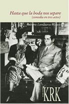 HASTA QUE LA BODA NOS SEPARE, de LUMBRERAS BLANCO, ROBERTO | portada del libro