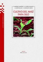 CULTIVO DEL MAIZ PARA SILO, de MARTINEZ MARTINEZ, ANTONIO | portada del libro