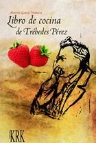 LIBRO DE COCINA DE TREBEDES PEREZ, de GARCIA NORIEGA, MANUEL | portada del libro