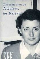 CINCUENTA AÑOS DE NOSOTROS, LOS RIVERO, de DOLORES MEDIO | portada del libro