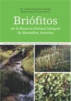 BRIOFITOS DE LA RESERVA NATURAL INTEGRAL DE MUNIELLOS, ASTURIAS, de FERNANDEZ ORDOÑEZ, MARIA DEL CARMEN | portada del libro